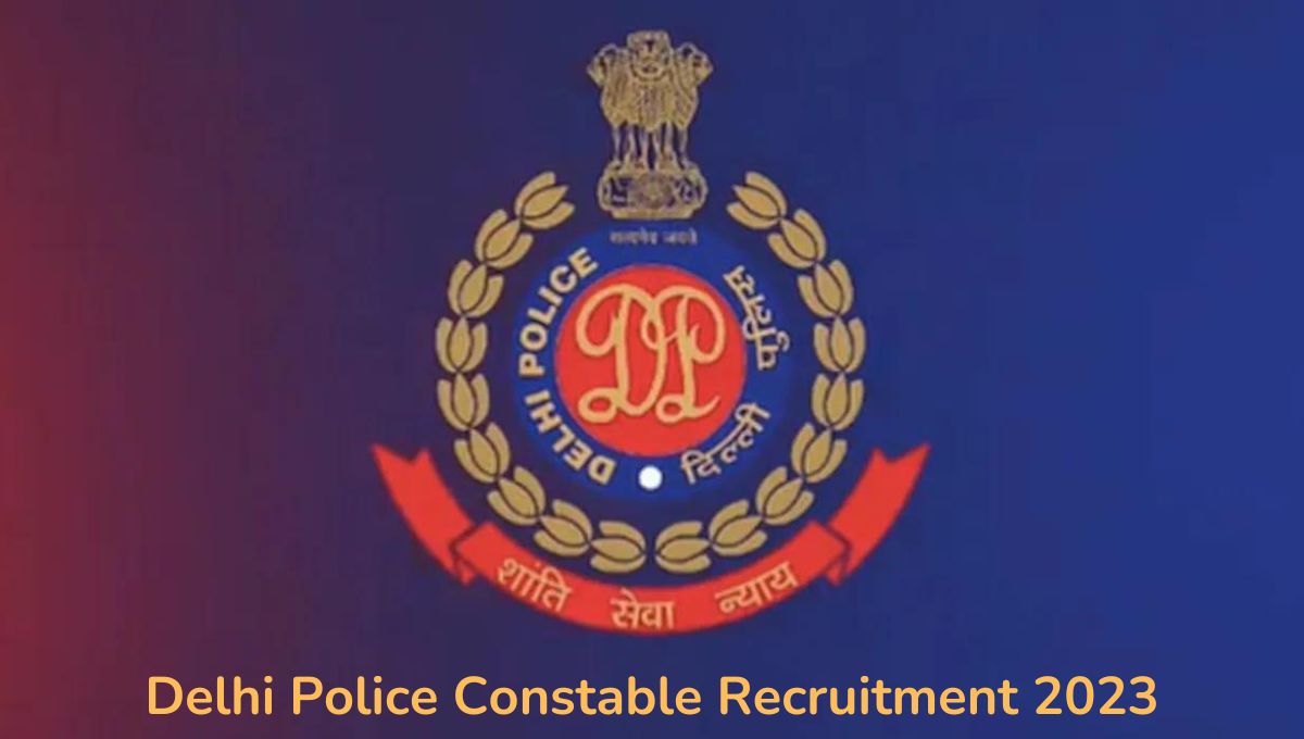 SSC Delhi Police Constable Recruitment 2023 Apply Now
